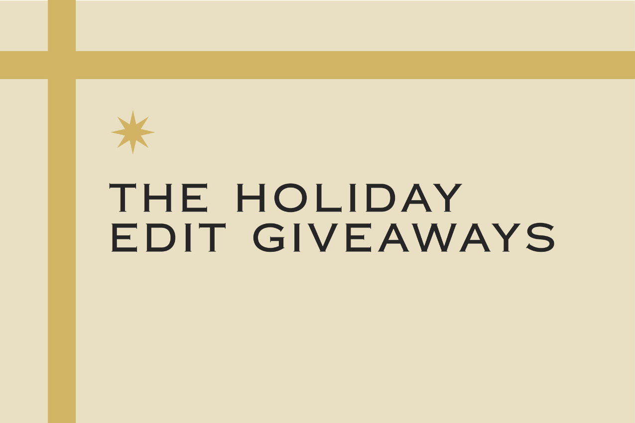 The Holiday Edit Giveaways