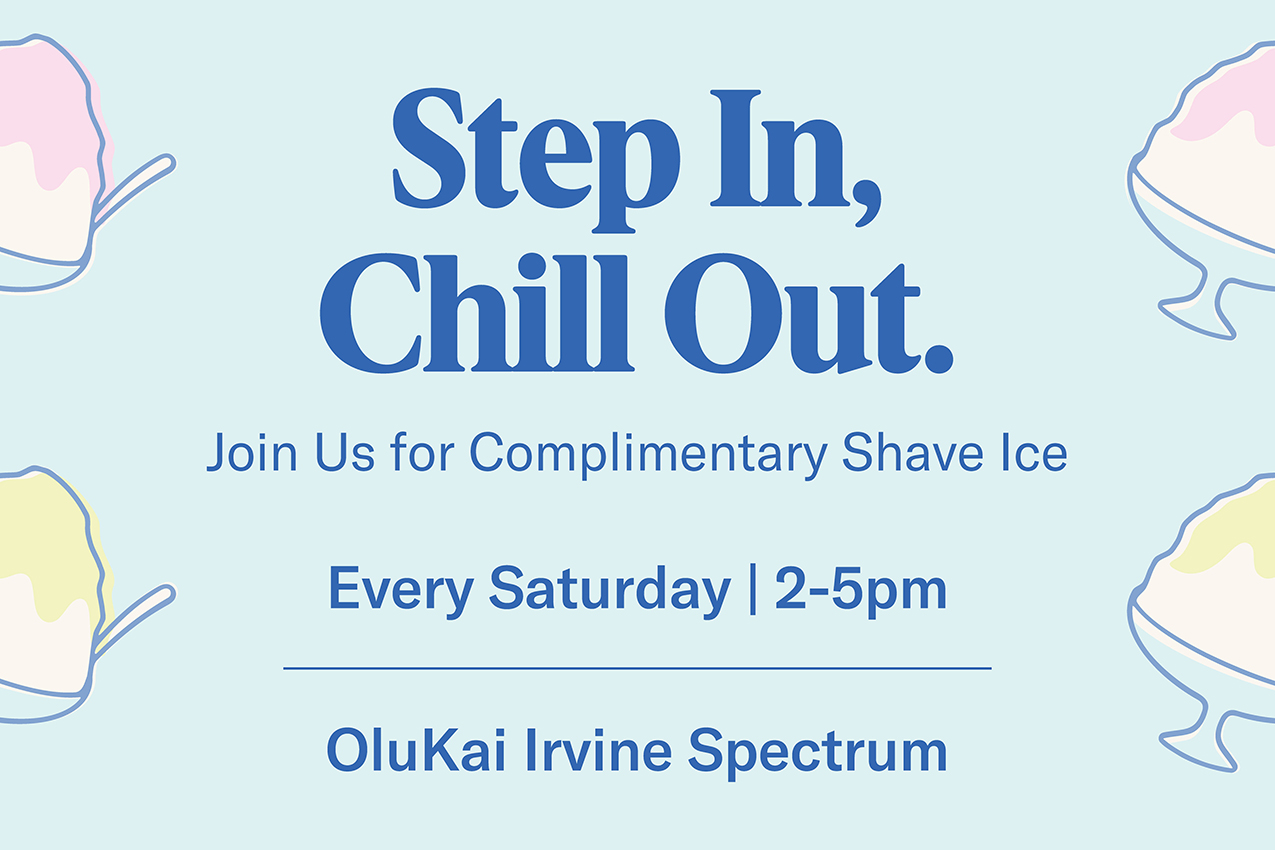 Shave Ice Saturdays at OluKai — Food & drink in Irvine Spectrum Center