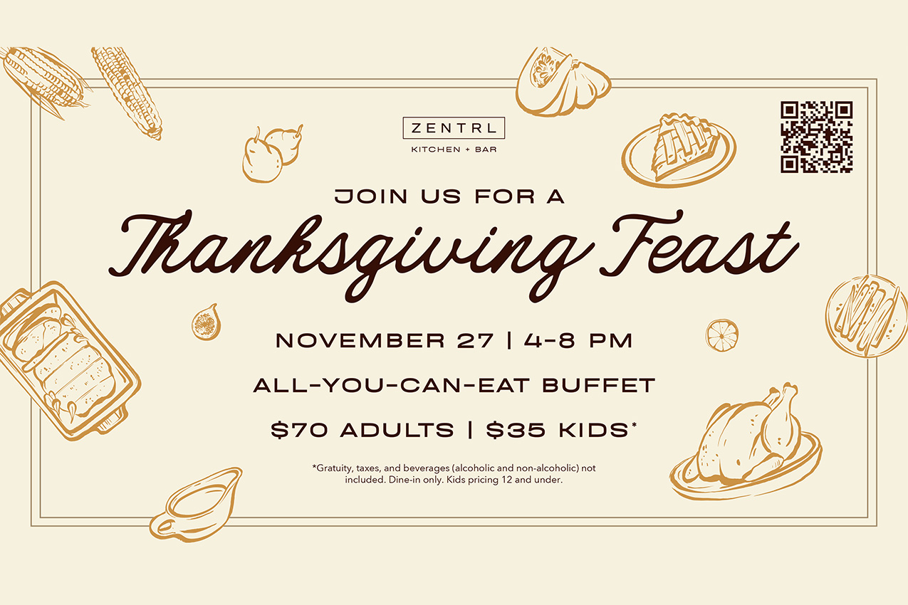 Thanksgiving Holiday Buffet at ZENTRL