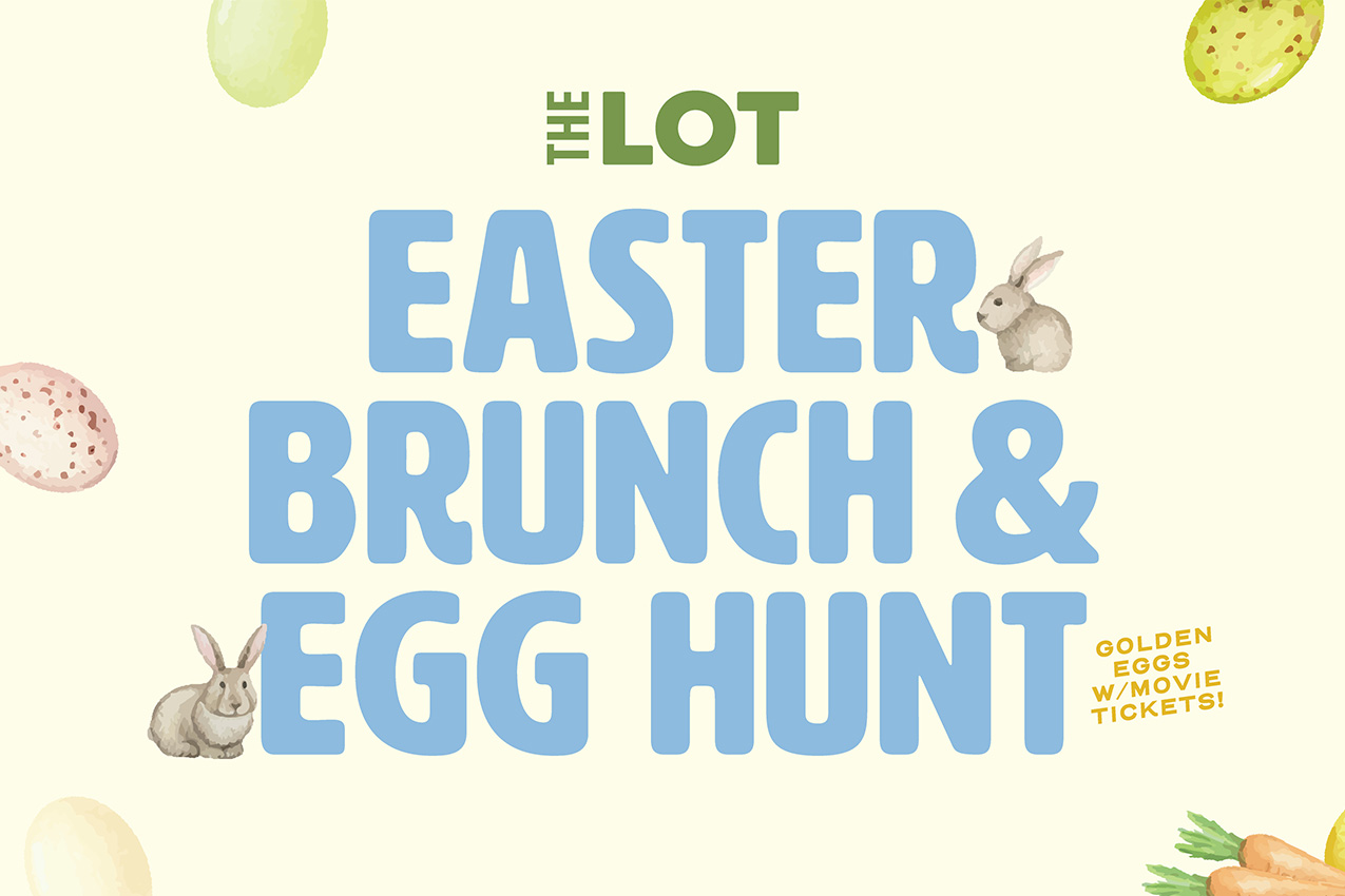 THE LOT | Easter Brunch & Egg Hunt