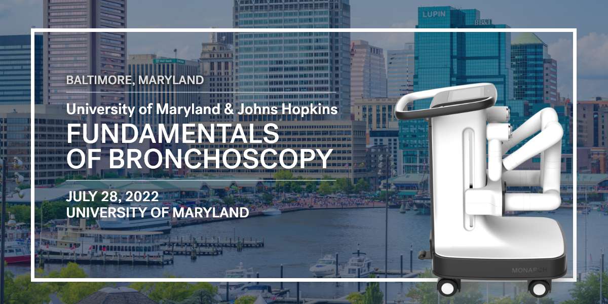 University of Maryland & Johns Hopkins -Fundamentals of Bronchoscopy