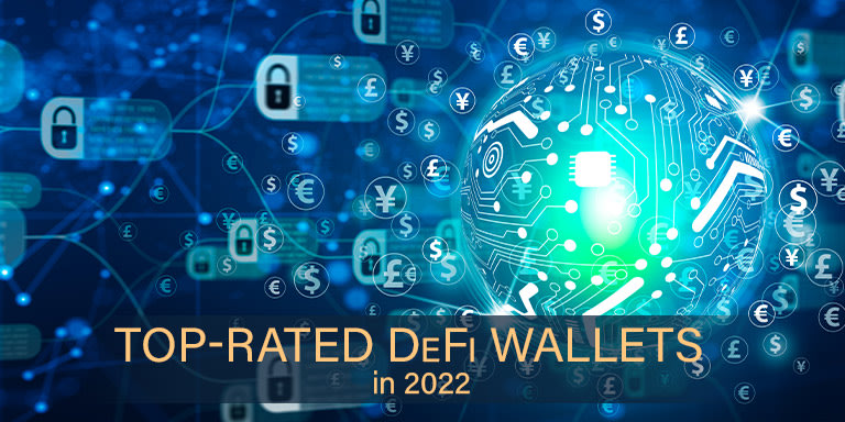 Top-rated DeFi Wallets in 2022