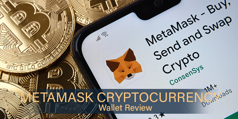 MetaMask Cryptocurrency Wallet Review