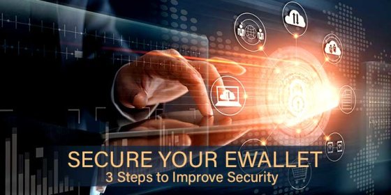 Steps to secure eWallet