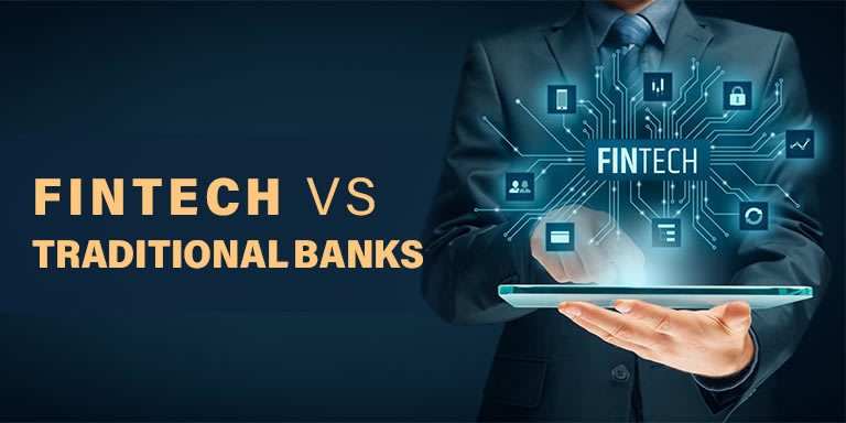 Fintech vs Traditional Banks