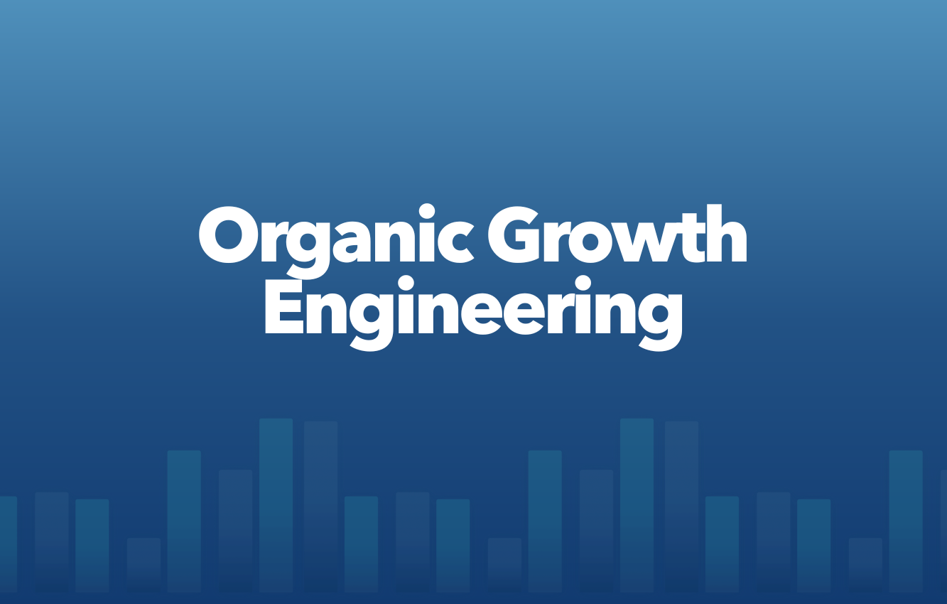 Organic Growth Engineering