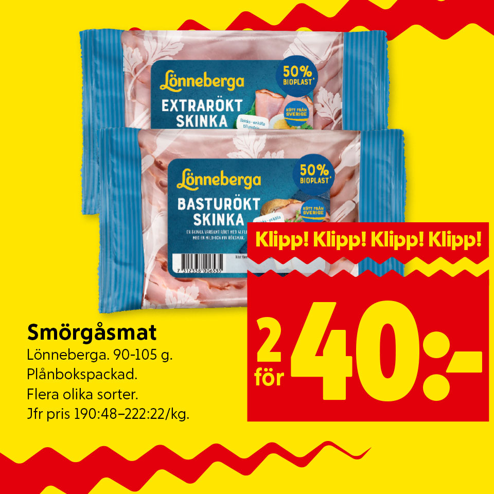 Veckans klipp - Smörgåsmat från Lönneberga 2 för 40 kronor. Gäller olika sorter. 