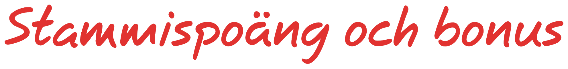 Stammispoäng och bonus