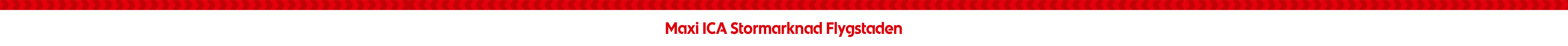 Maxi ICA Stormarknad Flygstaden
