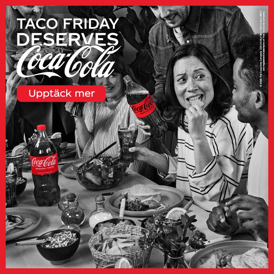 Annons från Coca Cola. Taco Fridays deserves Coca Cola.