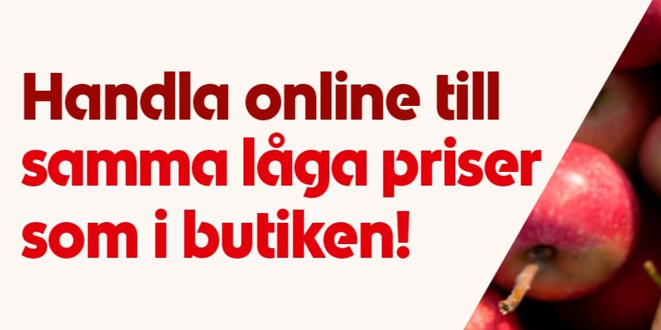 Handla online till samma låga priser som i butiken.