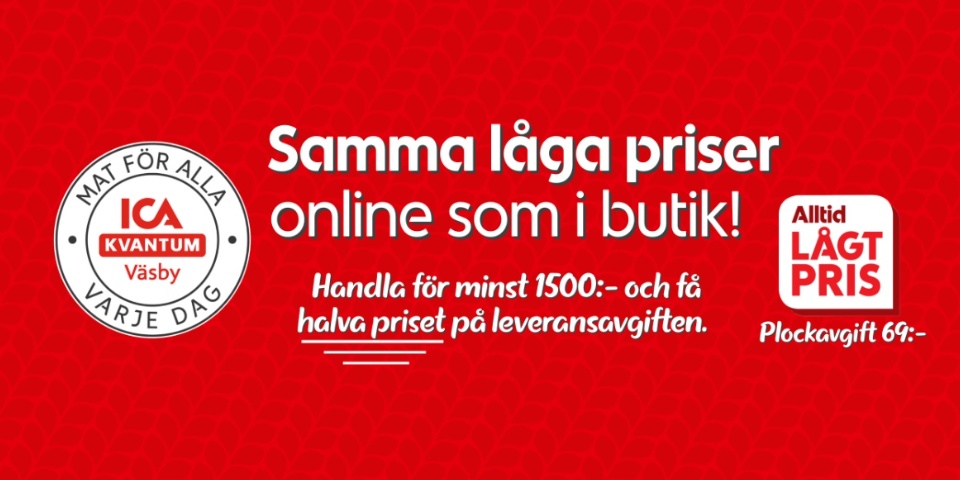 Samma låga priser online som i butik. Handla för minst 1500 kronor och få halva priset på leveransavgiften. Plockavgift 69 kronor.