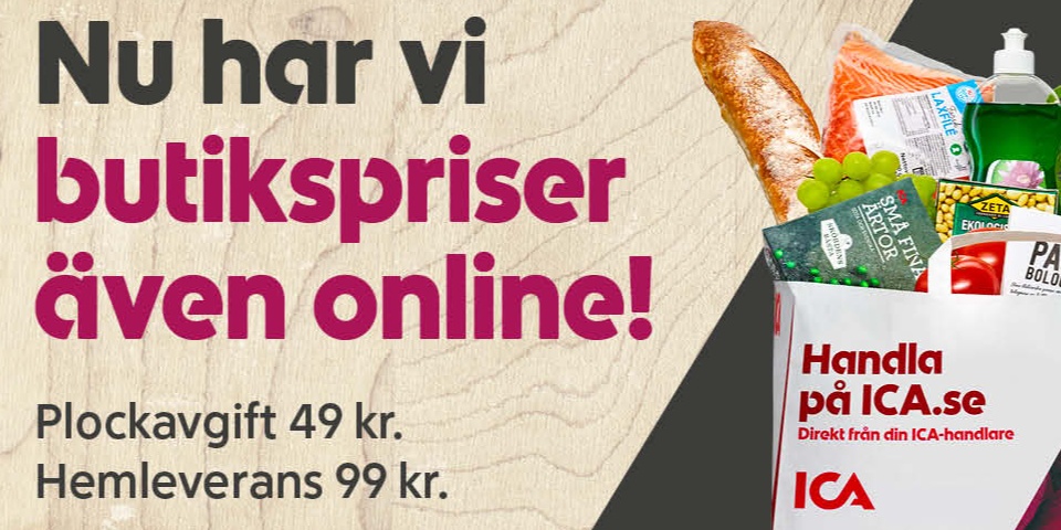 Nu har vi butikspriser även online. Plockavgift 49 kronor, hemleverans 99 kronor.