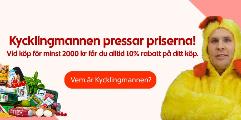 Kycklingmannen pressar priserna. Vid köp för minst 2000 kronor får du alltid tio procent rabatt på ditt köp. Vem är kycklingmannen?