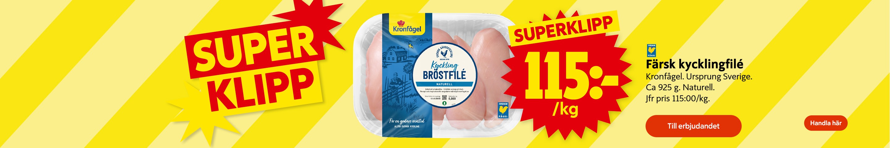 Super klipp: Färsk kycklingfile från Kronfågel ca 926 gram. 155 kronor kilot