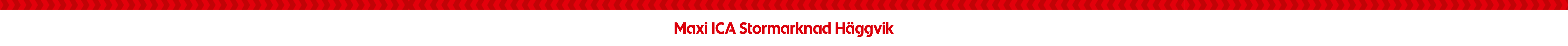 Maxi ICA Stormarknad Häggvik