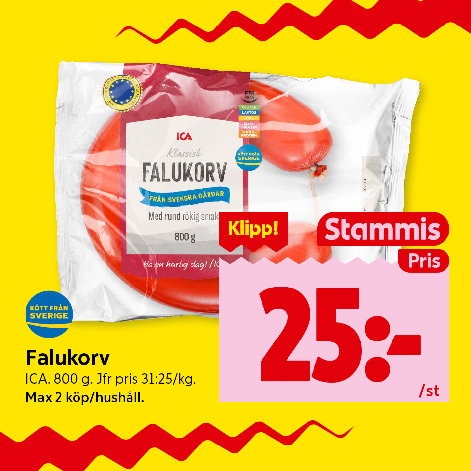 Klipp! Stammispris: Falukorv ICA, 800 gram, 25 kronor styck. Jämförpris 31 kronor och 25 öre per kilogram. Max 2 köp per hushåll. Märkt Kött från Sverige. Klicka för att handla.