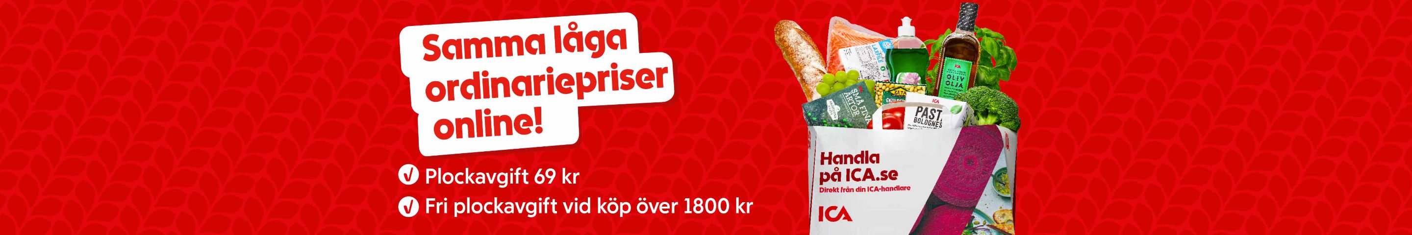 Samma låga ordinariepriser online. Plockavgift: 69 kronor. Fri plockavgift vid köp över 1800 kronor.