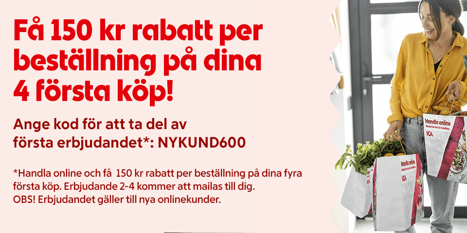 150 kr rabatt per köp på dina 4 första köp. Använd koden NYKUND600. Gäller online. Erbjudande 2–4 mejlas. Endast nya onlinekunder.