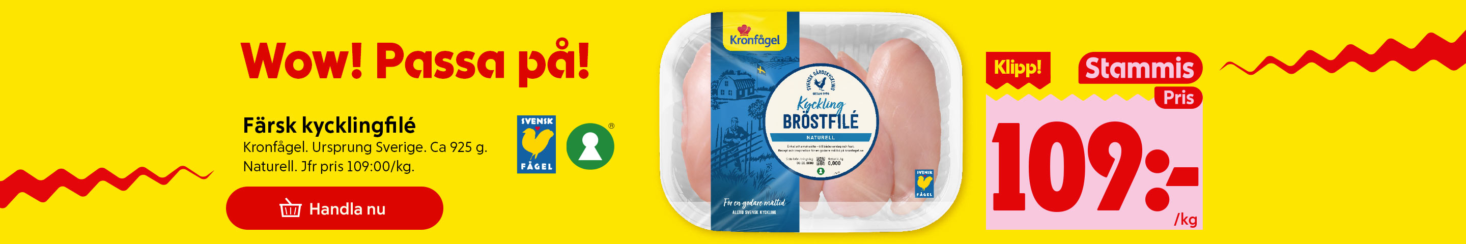 Wow passa på! Färsk kycklingfile från Kronfågel ursprung Sverige 109 kr kilot