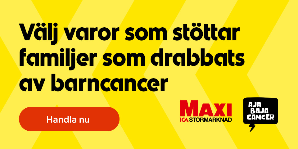 Logotyper för Maxi ICA Stormarknad och Aja Baja Cancer med texten “Välj varor som stöttar familjer som drabbats av barncancer” samt knappen “Handla nu”. Klicka för att handla.