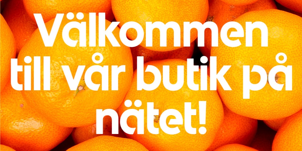 Välkommen till vår butik på nätet!