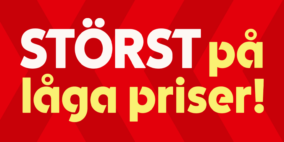 Med texten ”STÖRST på låga priser!”.