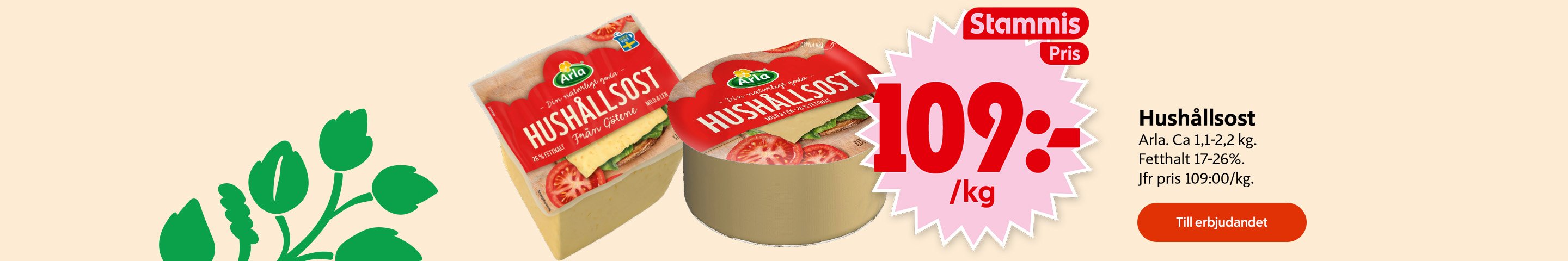 Super klipp: Hushållsost från Arla cirka 1,2 kilo, 09 kronor kilot