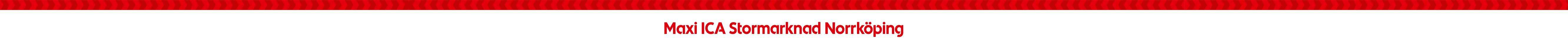 Maxi ICA Stormarknad Norrköping