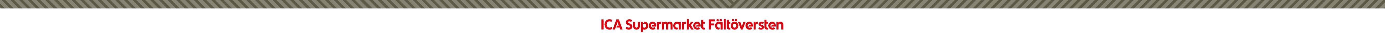 ICA Supermarket Fältöversten