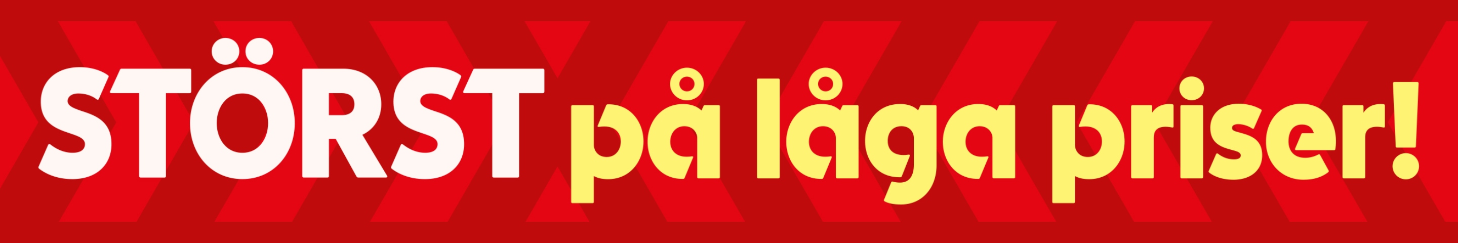 Störst på låga priser!
