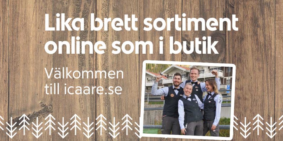 Lika brett sortiment online som i butik. Välkommen till icaare.se.