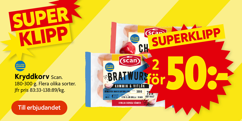 Superklipp: 2 för 50 kronor på kryddkorv från Scan, 180–300 gram, flera sorter, märkt Kött från Sverige. Visar Chorizo och Bratwurst kummin & vitlök. Jämförpris 83:33–138:89 kr/kg. Klicka för erbjudandet.