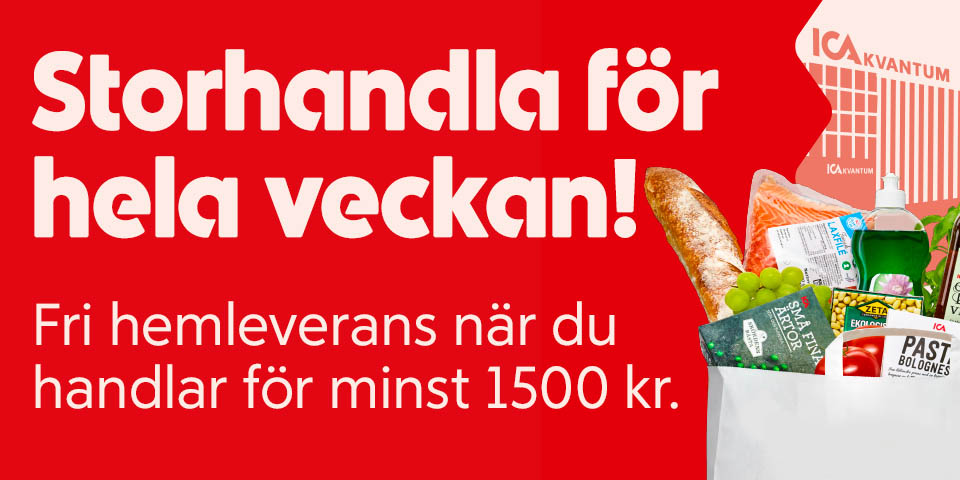 Storhandla för hela veckan! Fri hemleverans när du handlar för minst 1500 kronor. 