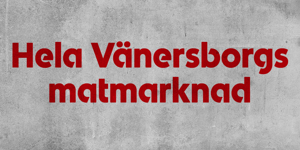 Bild med text "Hela Vänersborgs matmarknad"