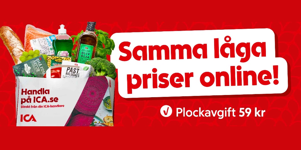 Samma låga priser online. Plockavgift 59 kronor.