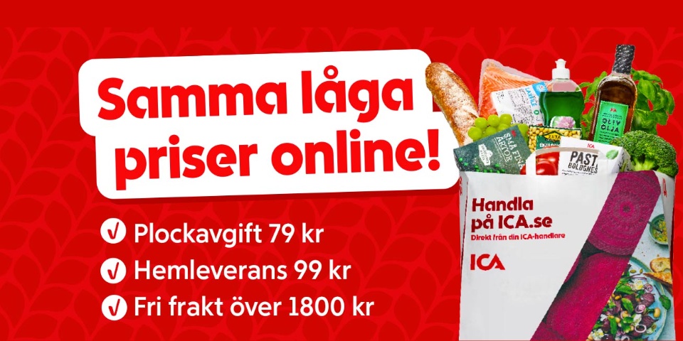 Samma låga priser online - Hos ICA Kvantum Sollentuna. Plockavgift: 79 kronor. Hemleverans: 99 kronor. Fri frakt över 1800 kronor.