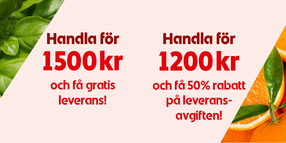 Basilikablad och apelsiner med texten “Handla för 1500 kr och få gratis leverans! Handla för 1200 kr och få 50% rabatt på leveransavgiften!”.