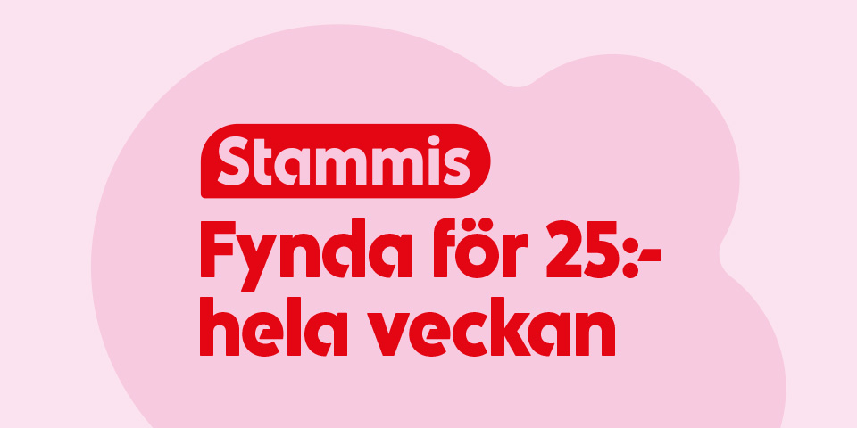 Rundad etikett med ordet Stammis ovanför större kampanjtext, med texten “Stammis Fynda för 25:- hela veckan”.