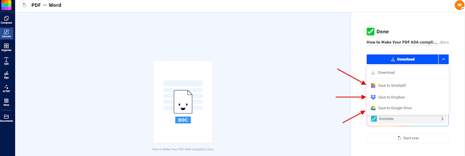 You can export directly to Dropbox, Google Drive, or your Smallpdf account