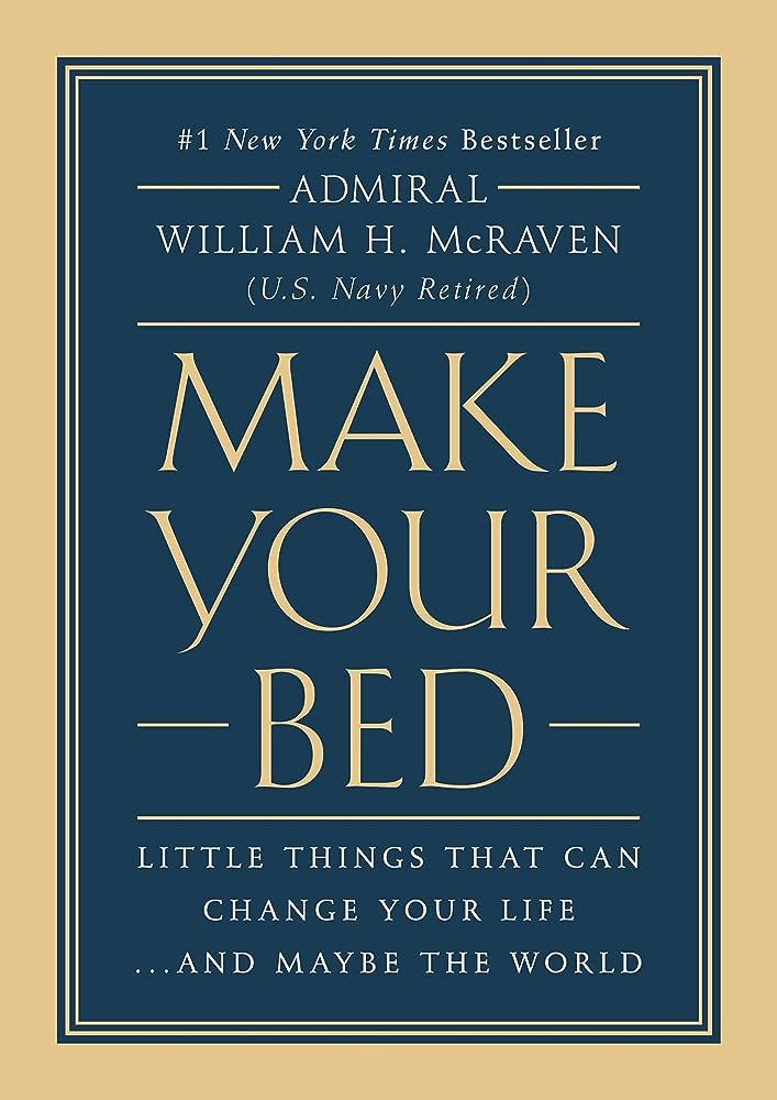 Cover Image for [Book Recommendation] "Make your bed" - William H. McRaven