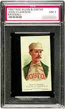 John Clarkson's PSA Mint 9 tobacco card is &lt;br&gt;listed in the SMR at $7,500.