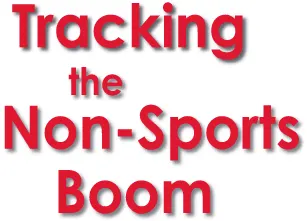 Tracking the Non-Sports Boom