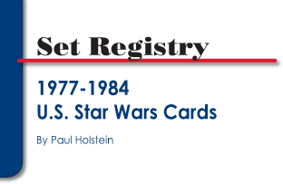 Set Registry: 1977-1984 U.S. Star Wars Cards by Paul Holstein