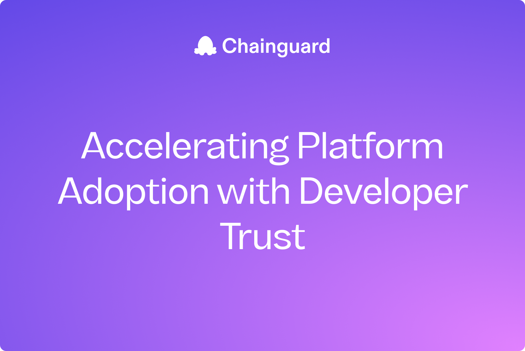 Accelerating Platform Adoption with Developer Trust