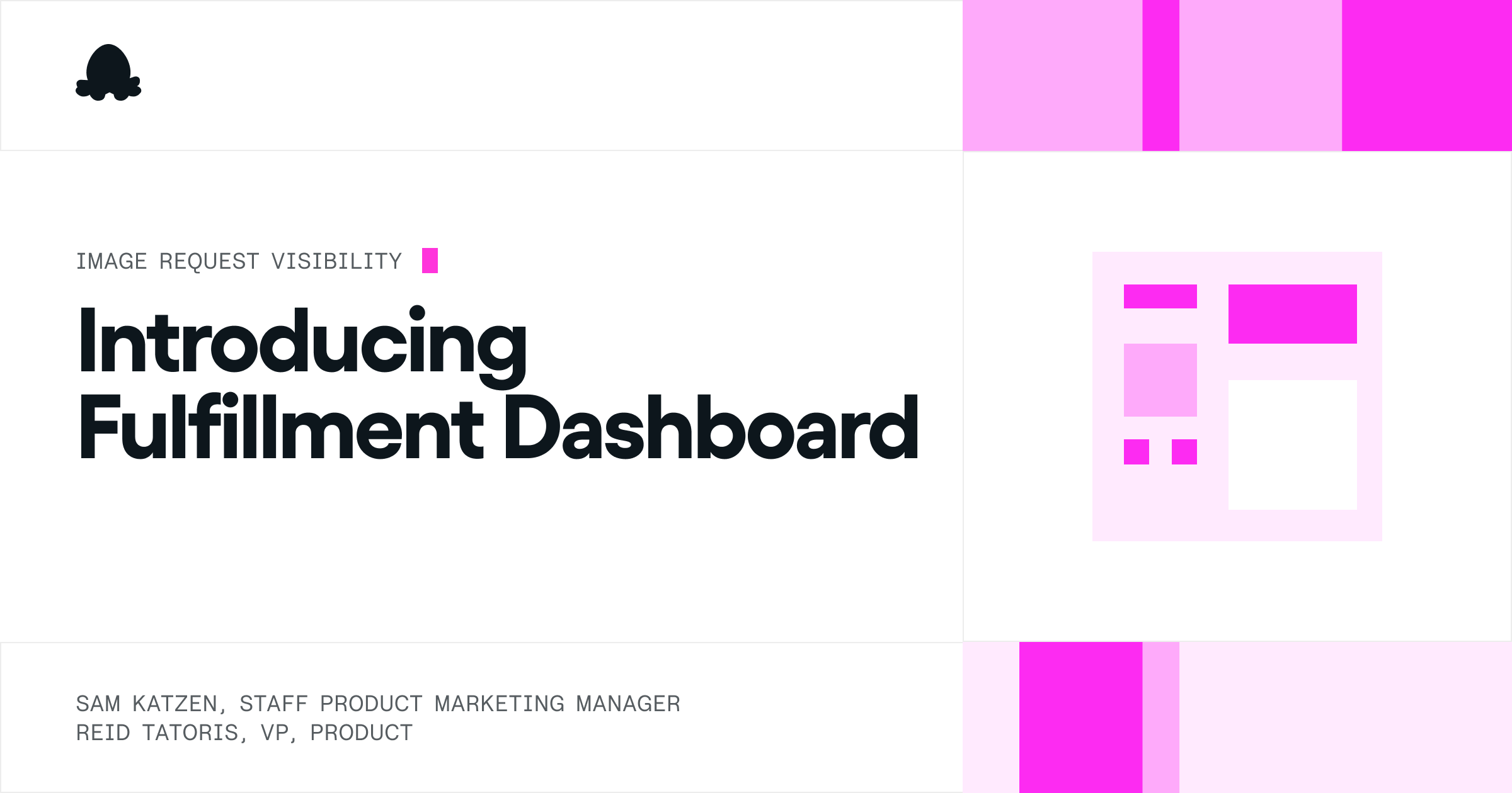 Now Introducing Introducing Fulfillment Dashboard: New artifact requests are now self-serve