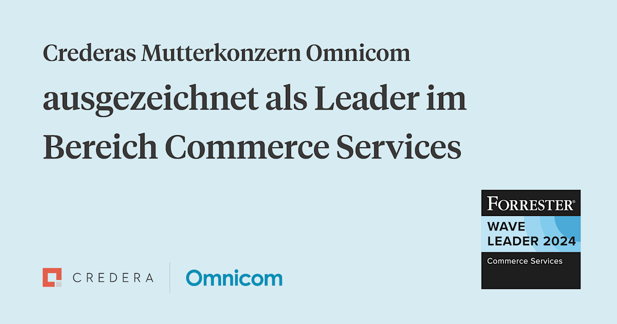 Crederas Mutterkonzern Omnicom wird im Forrester Wave als Leader im Bereich Commerce Services ausgezeichnet