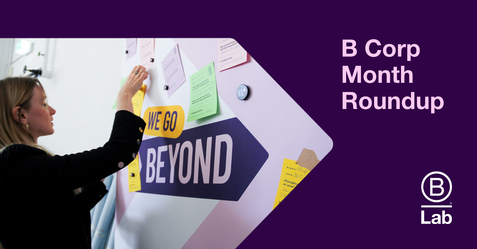 B Corp Month 2023 We Go Beyond Marketing Campaign