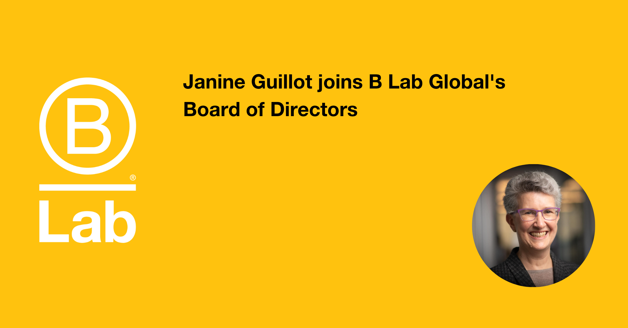 The B Lab Global Board Of Directors Is Pleased To Announce Janine ...