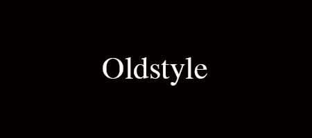 Font: Oldstyle